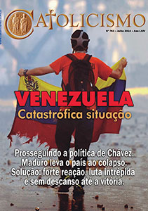 Catolicismo nº 763 — julho de 2014