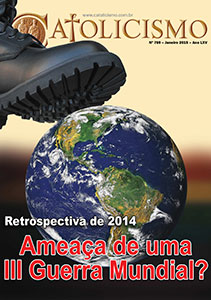 Catolicismo nº 769 — janeiro de 2015